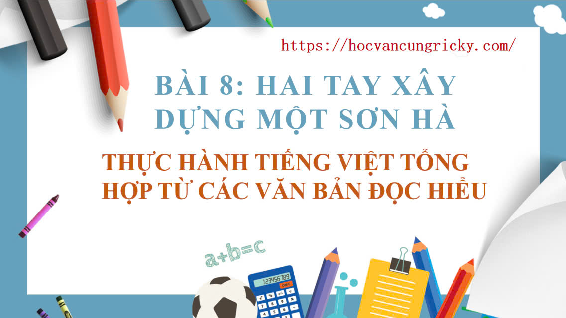 Banner cho bài viết:Soạn văn 12: Thực hành Tiếng Việt tổng hợp từ các văn bản đọc hiểu (Bài 8 Chân Trời Sáng Tạo)