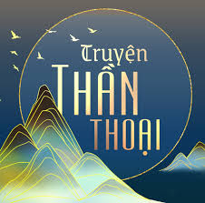 Banner cho bài viết:Đọc hiểu Thần Thoại Chử Lầu