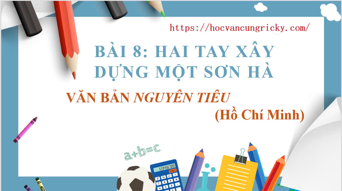 Banner cho bài viết:Soạn văn 12 bài 8 - Nguyên Tiêu - Chân trời sáng tạo