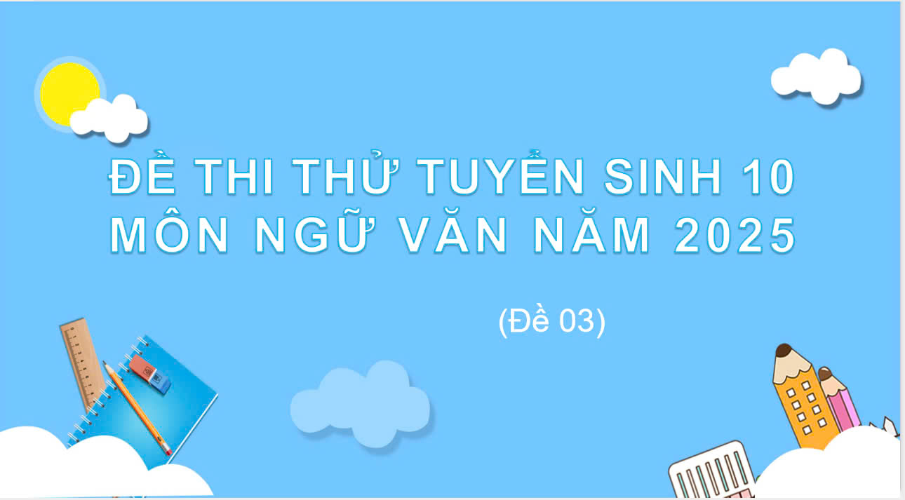 Banner cho bài viết:Đề thi thử tuyển sinh 10 môn Ngữ Văn 2025 - Đọc hiểu bài thơ Hương Vị Quê Nhà