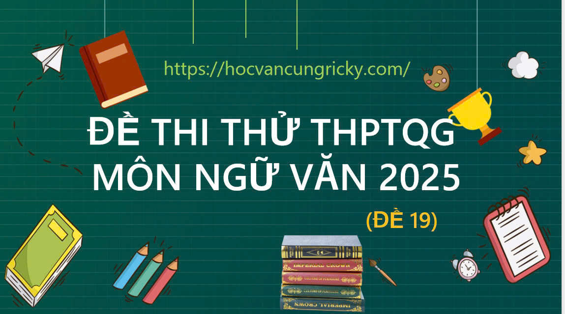 Banner cho bài viết:Đề thi thử THPT Quốc Gia môn Ngữ Văn 2025 - Bài thơ Tích Tắc Thời Gian của Bình Nguyên Trang