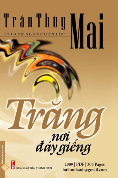 Banner cho bài viết:Truyện ngắn Trăng Nơi Đáy Giếng - Trần Thùy Mai