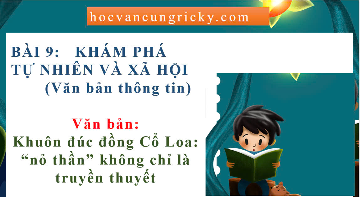 Banner cho bài viết:Soạn văn 12: Khuôn đúc đồng Cổ Loa – “Nỏ Thần” không chỉ là truyền thuyết (Bài 9 Chân Trời Sáng Tạo)