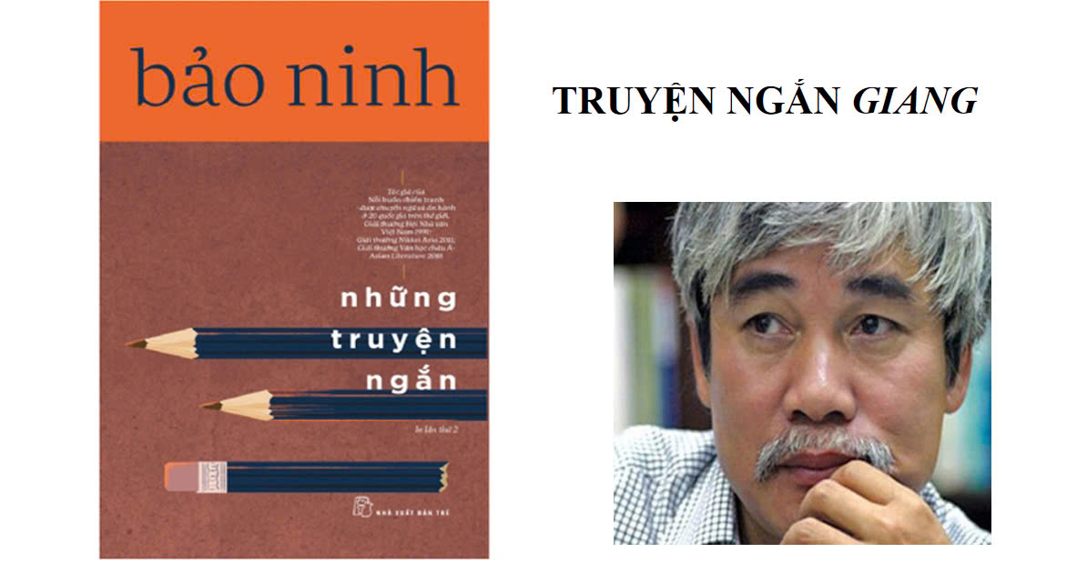 Banner cho bài viết:Bài giảng truyện ngắn Giang - Bảo Ninh