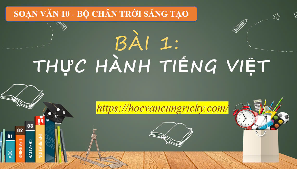 Banner cho bài viết:Soạn văn 10 bài 1: Thực hành Tiếng Việt trang 19 - Chân trời sáng tạo