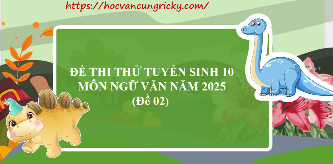 Banner cho bài viết:Đề thi thử tuyển sinh 10 môn Ngữ Văn 2025 - Đọc hiểu bài thơ Mùa Thu Cho Con