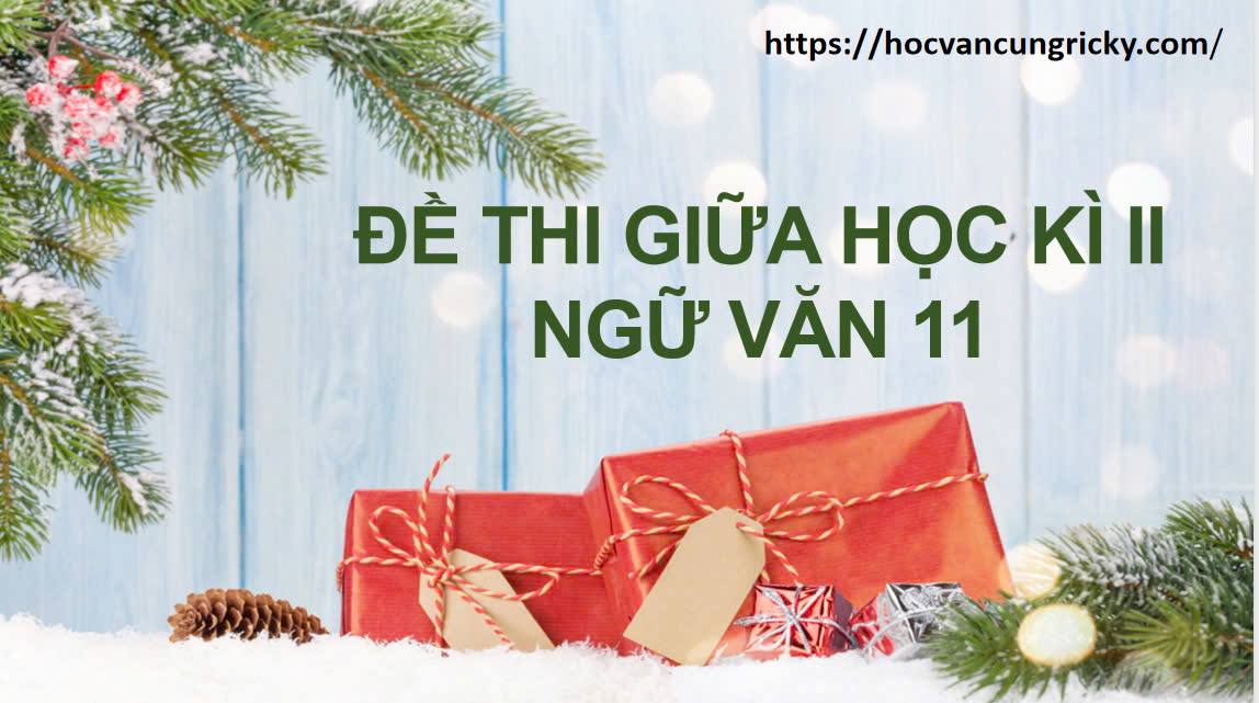 Banner cho bài viết:Đề thi Ngữ Văn 11 giữa học kì II - Cơm Mùi Khói Bếp của Hoàng Công Danh