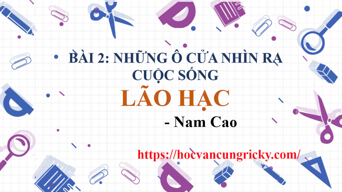 Banner cho bài viết:Soạn Văn 12 Bài 2 – Lão Hạc (Nam Cao) [Chân Trời Sáng Tạo]