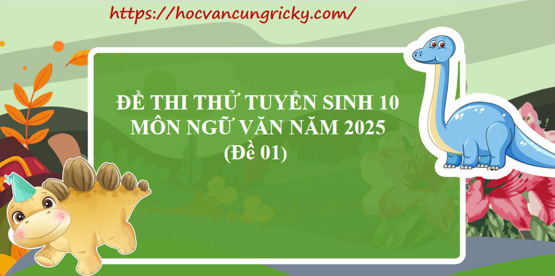 Banner cho bài viết:Đề thi thử tuyển sinh 10 môn Ngữ Văn 2025 - Đọc hiểu bài thơ Hà Nội