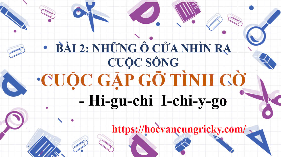Banner cho bài viết:Soạn văn 12 bài 2 - Cuộc gặp gỡ tình cờ - Chân trời sáng tạo