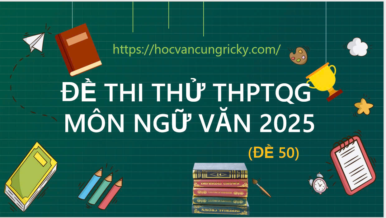 Banner cho bài viết:Đề thi thử THPT Quốc Gia môn Ngữ Văn 2025 - Đề đọc hiểu văn bản Nghị Luận Sống Với Niềm Đam Mê