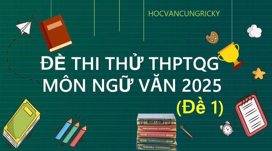 Banner cho bài viết:Đề thi thử THPT Quốc Gia môn Ngữ Văn 2025 - Bài thơ Đi Trong Hương Tràm