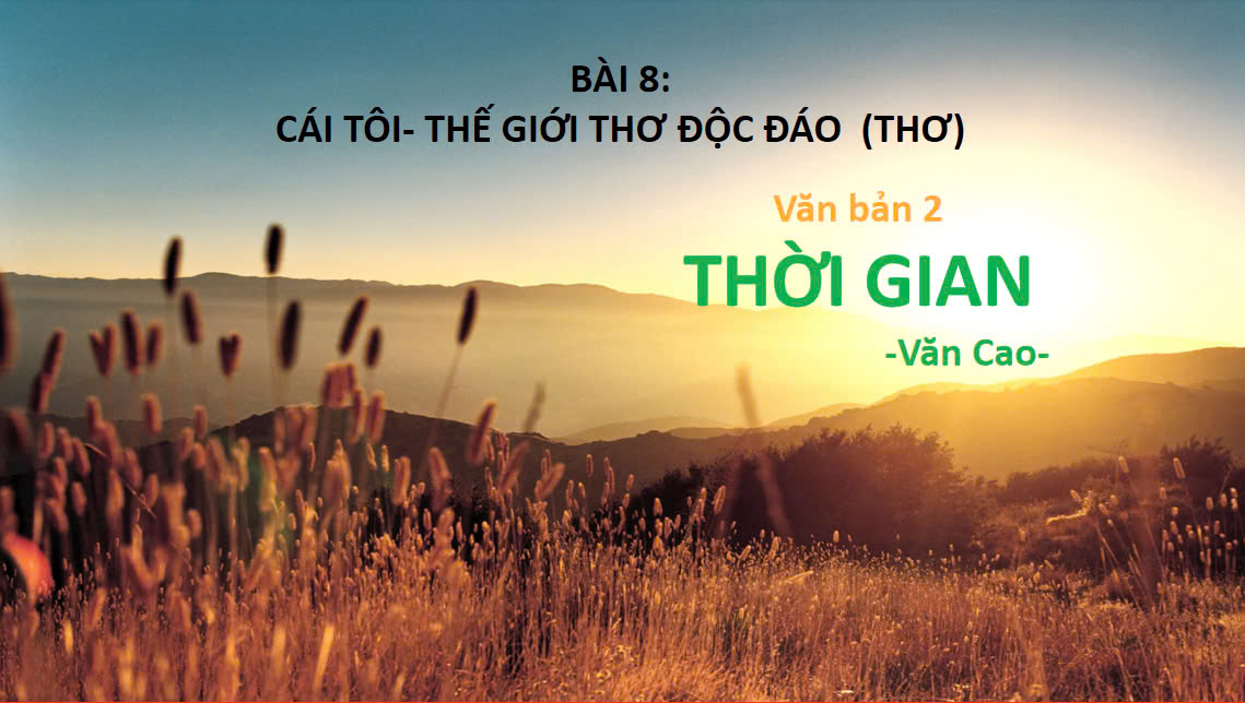 Banner cho bài viết:Bài giảng bài thơ Thời Gian - Văn Cao