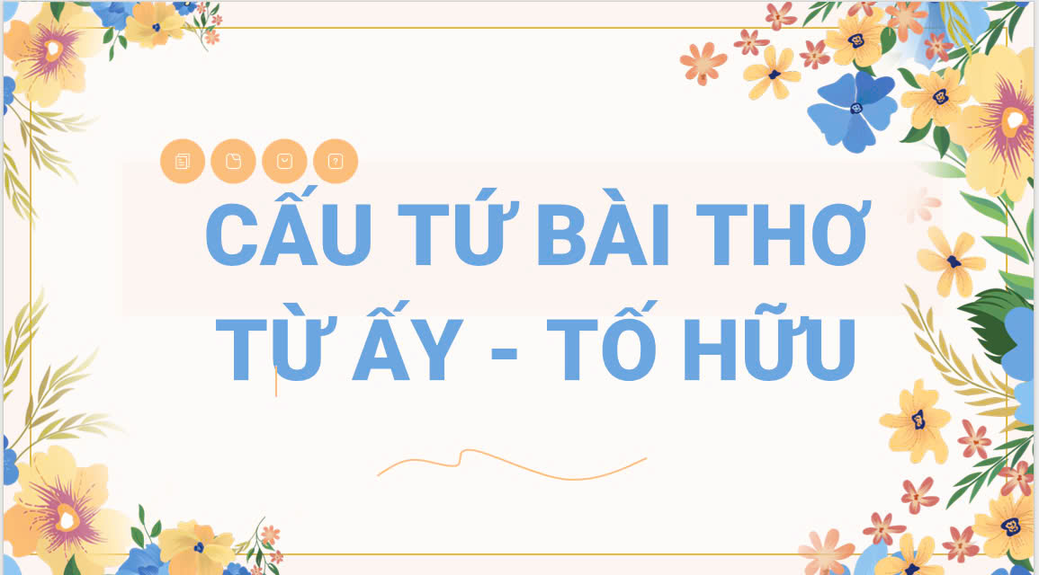 Banner cho bài viết:Đề đọc hiểu cấu tứ bài thơ Từ Ấy - Tố Hữu