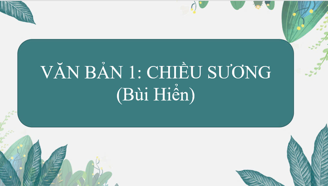 Banner cho bài viết:Bài giảng Chiều Sương - Bùi Hiển