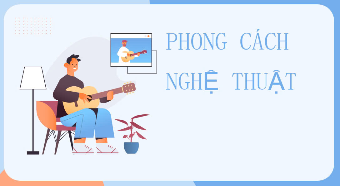 Banner cho bài viết:Phong cách nghệ thuật – Kiến thức Ngữ văn nâng cao cho học sinh giỏi