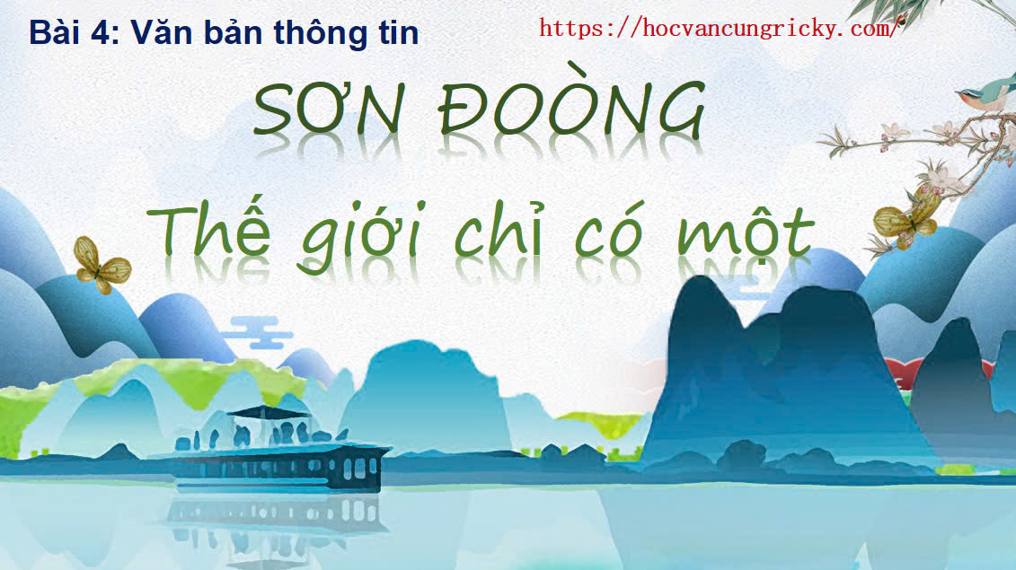 Banner cho bài viết:Bài giảng Sơn Đoòng Thế Giới chỉ có một - Bài 4 văn bản thông tin - Chân trời sáng tạo